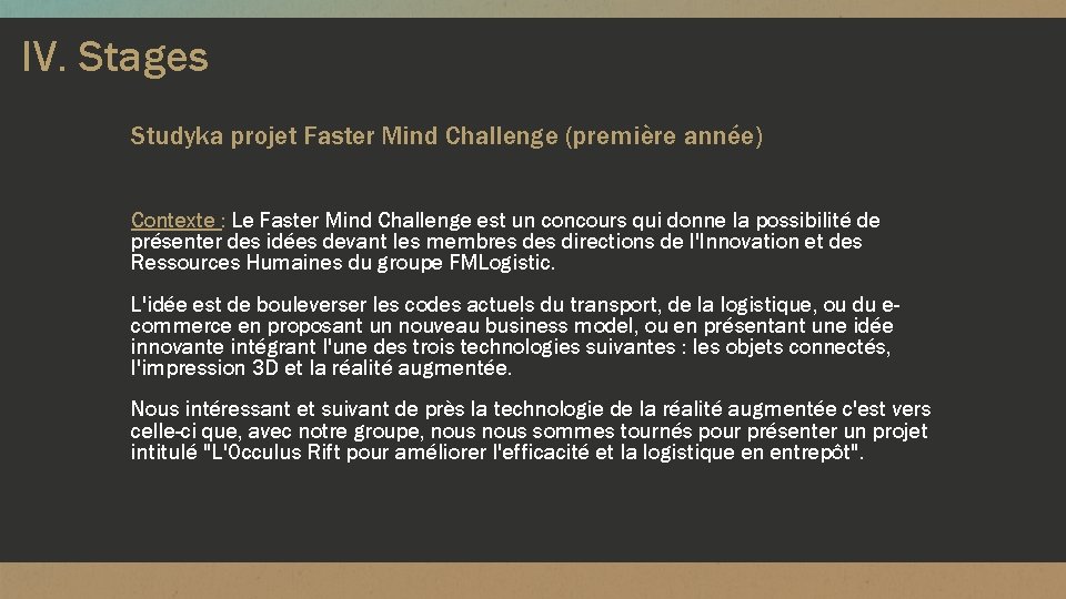 IV. Stages Studyka projet Faster Mind Challenge (première année) Contexte : Le Faster Mind