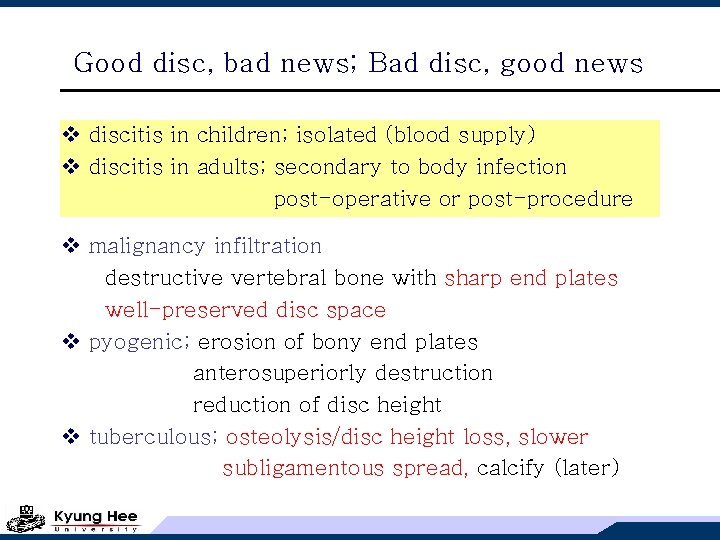 Good disc, bad news; Bad disc, good news v discitis in children; isolated (blood