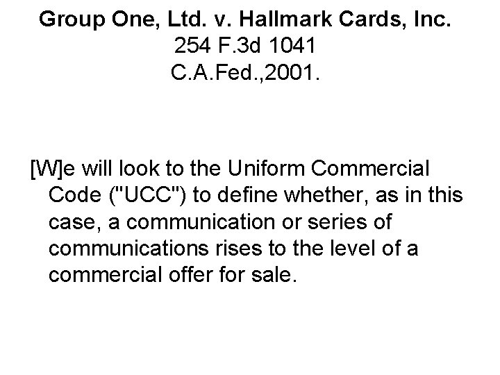 Group One, Ltd. v. Hallmark Cards, Inc. 254 F. 3 d 1041 C. A.