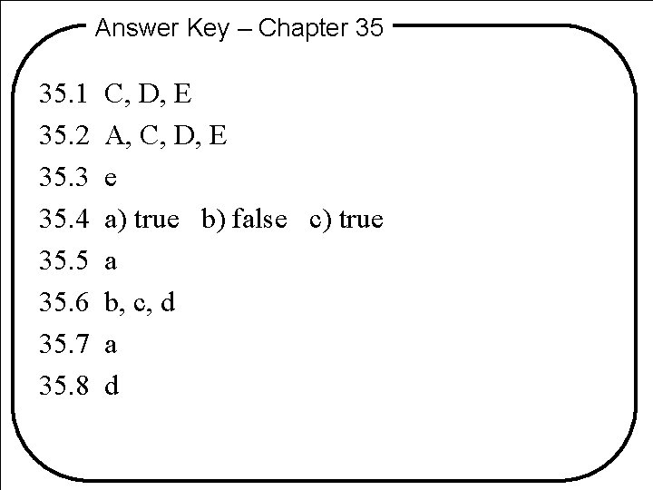 Answer Key – Chapter 35 35. 1 35. 2 35. 3 35. 4 35.