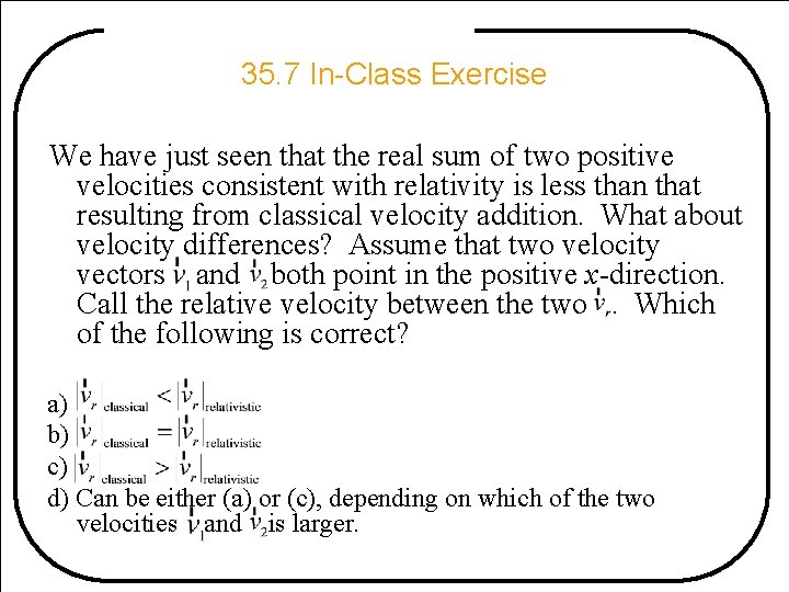 35. 7 In-Class Exercise We have just seen that the real sum of two