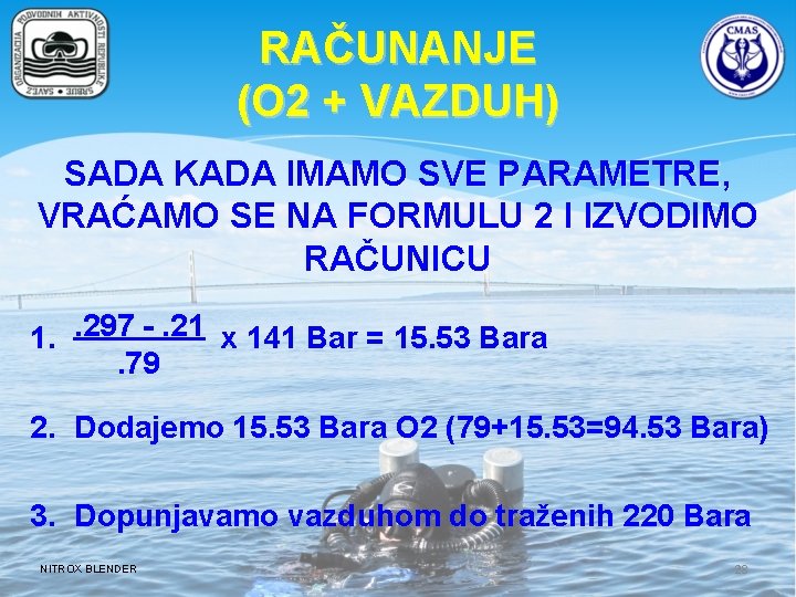 RAČUNANJE (O 2 + VAZDUH) SADA KADA IMAMO SVE PARAMETRE, VRAĆAMO SE NA FORMULU