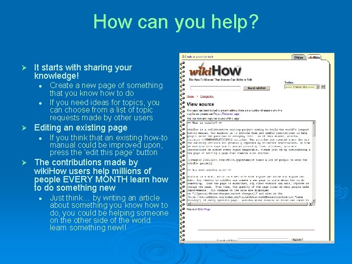 How can you help? Ø It starts with sharing your knowledge! l l Ø