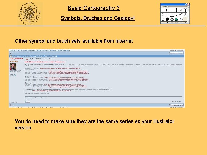 Basic Cartography 2 Symbols, Brushes and Geology! Other symbol and brush sets available from