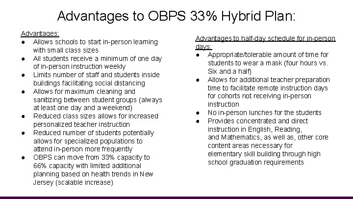 Advantages to OBPS 33% Hybrid Plan: Advantages: ● Allows schools to start in-person learning