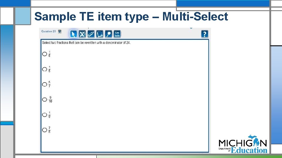 Sample TE item type – Multi-Select 39 