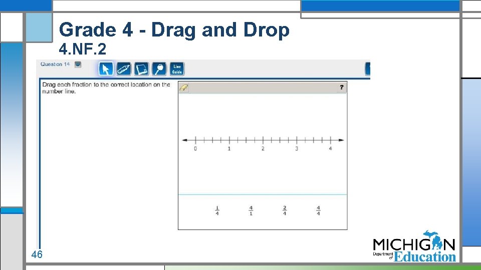 Grade 4 - Drag and Drop 4. NF. 2 46 