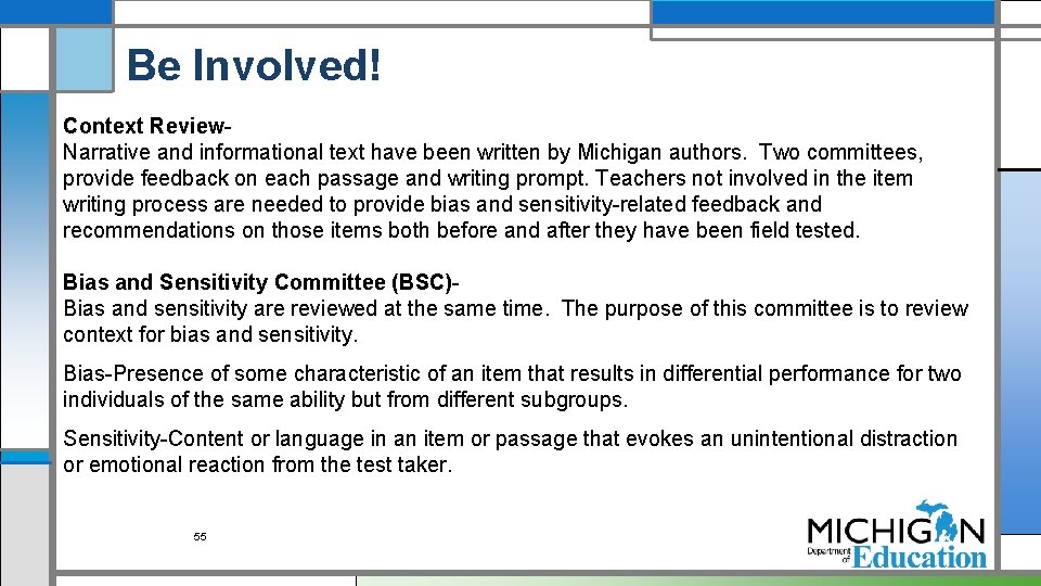 Be Involved! Context Review. Narrative and informational text have been written by Michigan authors.