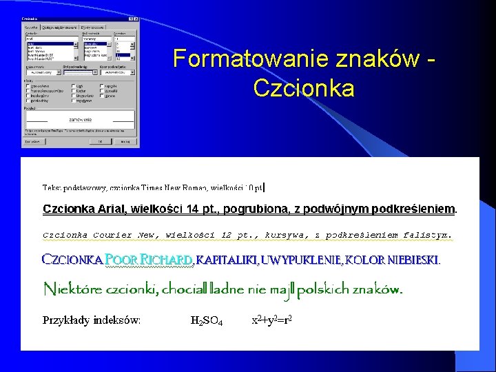 Formatowanie znaków Czcionka Formatowanie znaków Czcionka