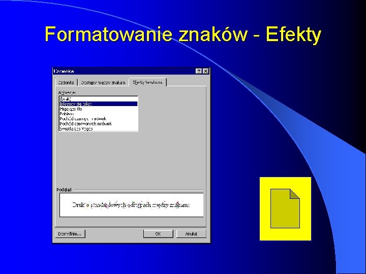 Formatowanie znaków - Efekty Formatowanie znaków - Efekty