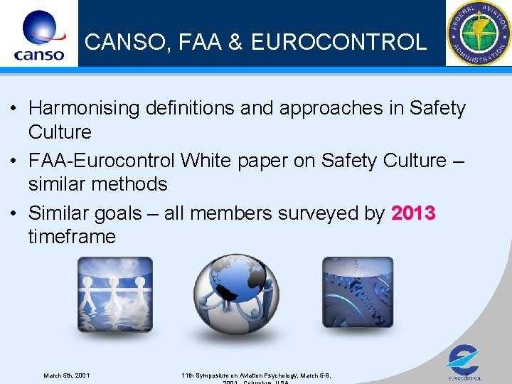 CANSO, FAA & EUROCONTROL • Harmonising definitions and approaches in Safety Culture • FAA-Eurocontrol