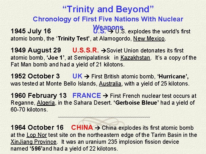 “Trinity and Beyond” Chronology of First Five Nations With Nuclear Weapons 1945 July 16