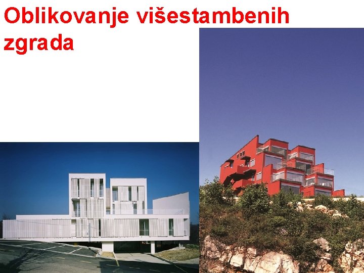 Oblikovanje višestambenih zgrada 