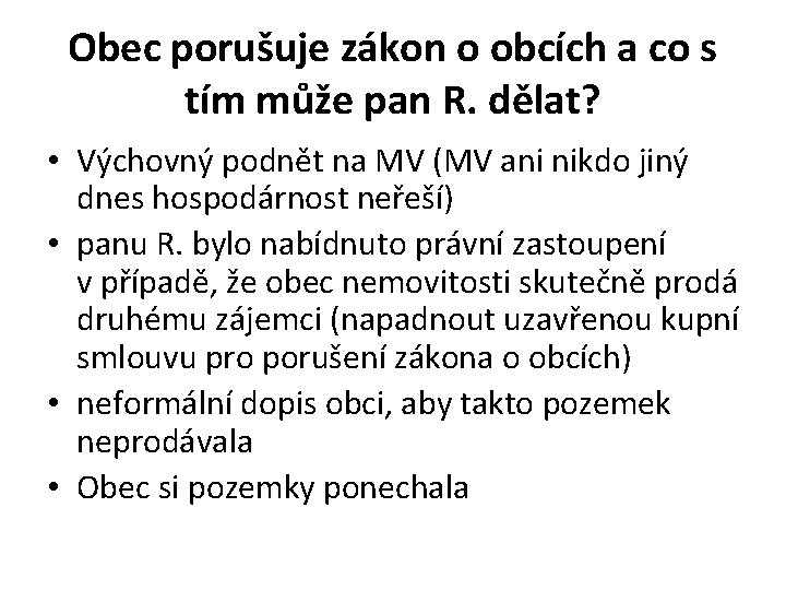 Obec porušuje zákon o obcích a co s tím může pan R. dělat? •