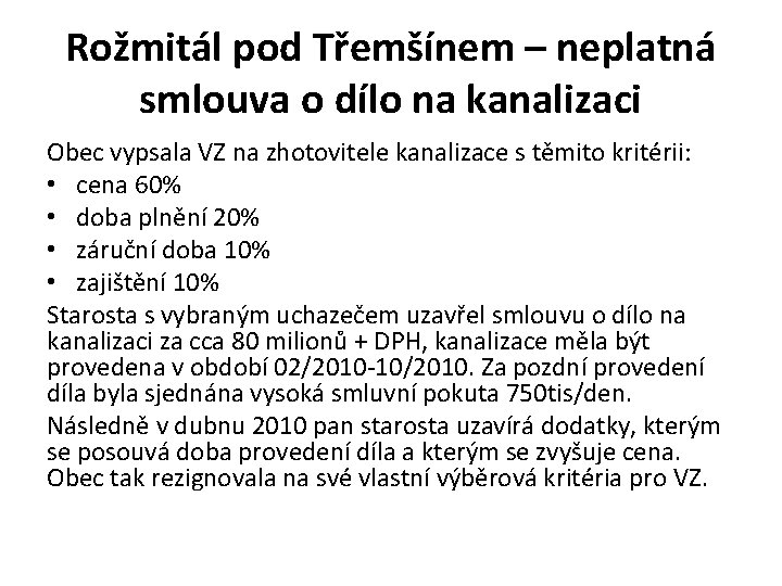 Rožmitál pod Třemšínem – neplatná smlouva o dílo na kanalizaci Obec vypsala VZ na