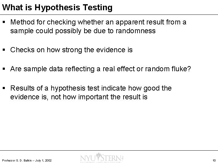 What is Hypothesis Testing § Method for checking whether an apparent result from a