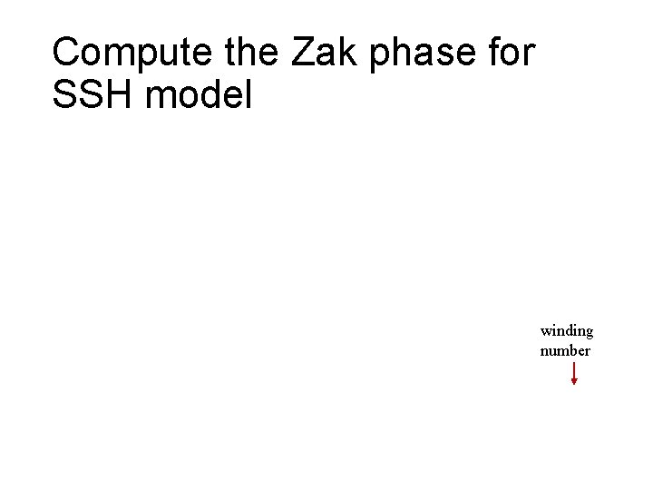 Compute the Zak phase for SSH model winding number 
