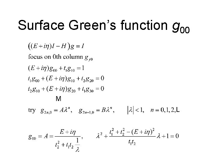 Surface Green’s function g 00 