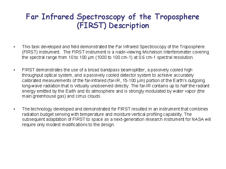 Far Infrared Spectroscopy of the Troposphere (FIRST) Description • This task developed and field