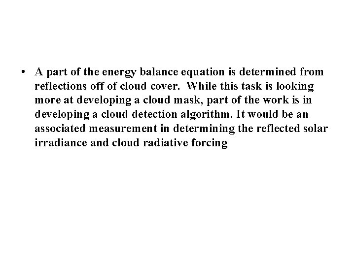  • A part of the energy balance equation is determined from reflections off