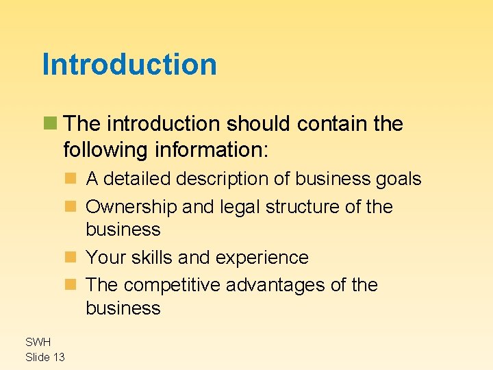 Introduction n The introduction should contain the following information: n A detailed description of