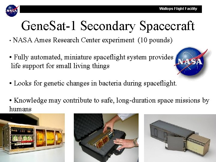 Wallops Flight Facility Gene. Sat-1 Secondary Spacecraft • NASA Ames Research Center experiment (10