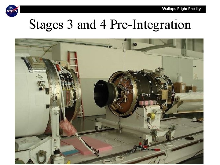 Wallops Flight Facility Stages 3 and 4 Pre-Integration 
