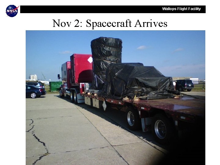 Wallops Flight Facility Nov 2: Spacecraft Arrives 