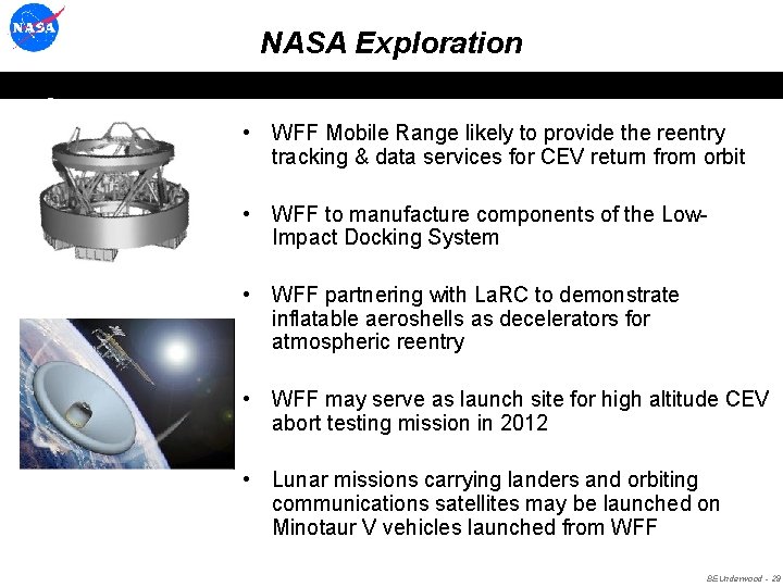 GSFC/Wallops Flight Facility NASA Exploration • WFF Mobile Range likely to provide the reentry