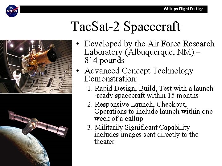 Wallops Flight Facility Tac. Sat-2 Spacecraft • Developed by the Air Force Research Laboratory