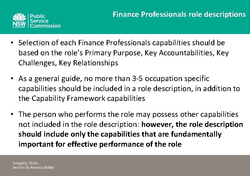 Finance Professionals role descriptions • Selection of each Finance Professionals capabilities should be based