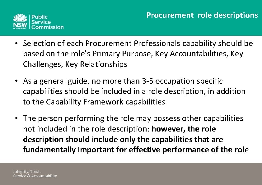 Procurement role descriptions • Selection of each Procurement Professionals capability should be based on