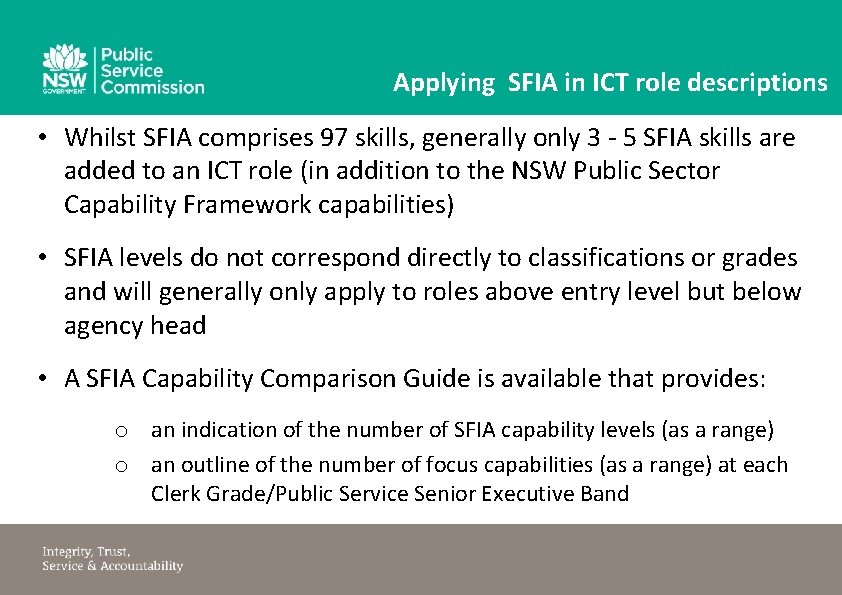 Applying SFIA in ICT role descriptions • Whilst SFIA comprises 97 skills, generally only