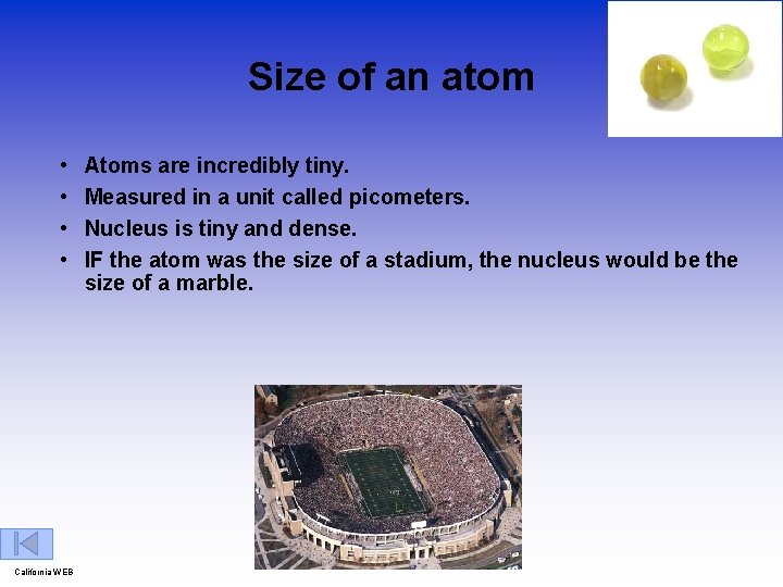 Size of an atom • • California WEB Atoms are incredibly tiny. Measured in