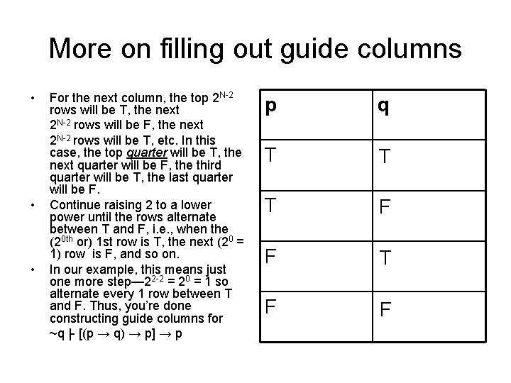 More on filling out guide columns • • • For the next column, the