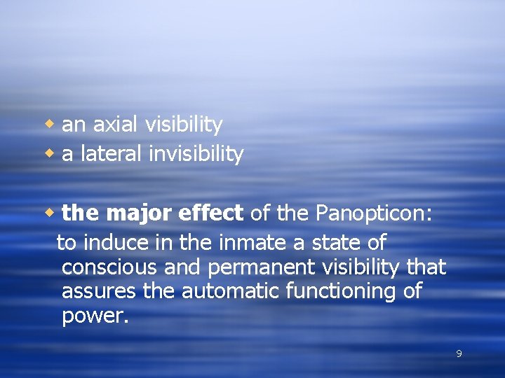 w an axial visibility w a lateral invisibility w the major effect of the