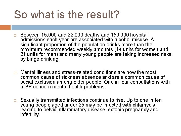 So what is the result? Between 15, 000 and 22, 000 deaths and 150,