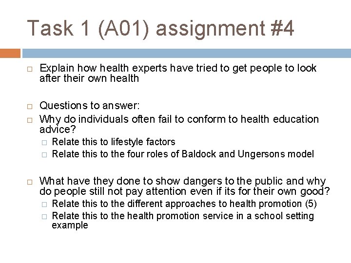 Task 1 (A 01) assignment #4 Explain how health experts have tried to get