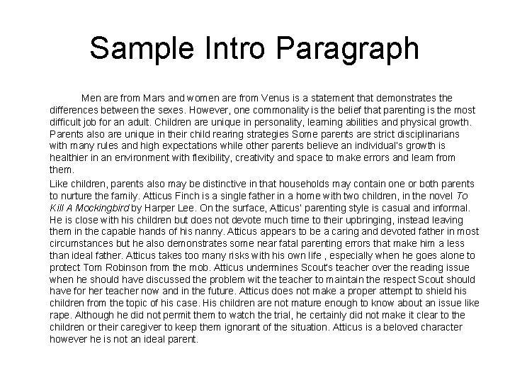 Sample Intro Paragraph Men are from Mars and women are from Venus is a