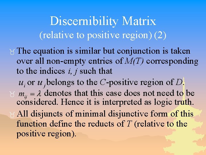 Discernibility Matrix (relative to positive region) (2) _ The equation is similar but conjunction