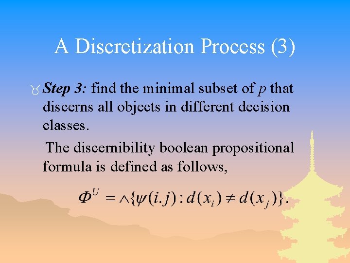 A Discretization Process (3) _ Step 3: find the minimal subset of p that