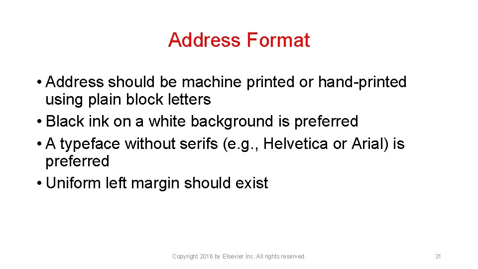Address Format • Address should be machine printed or hand-printed using plain block letters