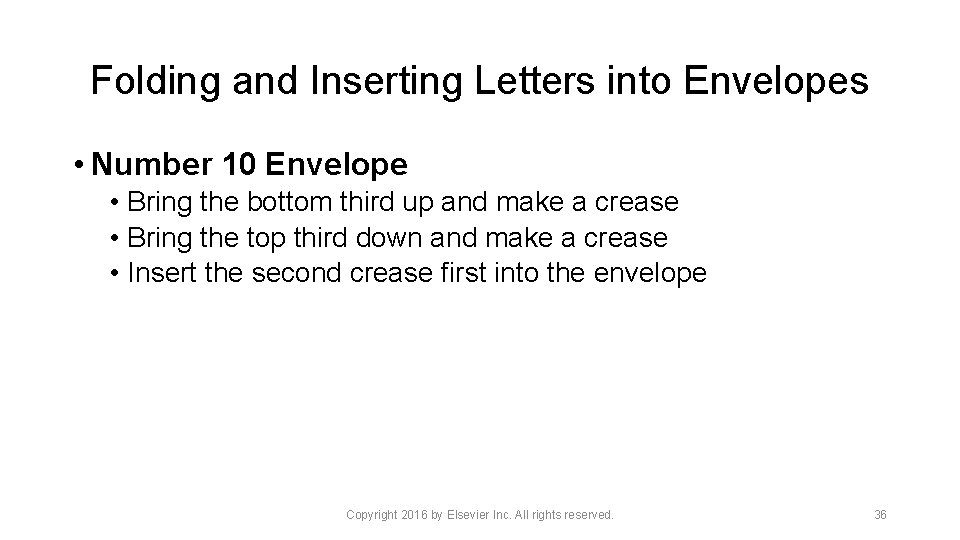 Folding and Inserting Letters into Envelopes • Number 10 Envelope • Bring the bottom