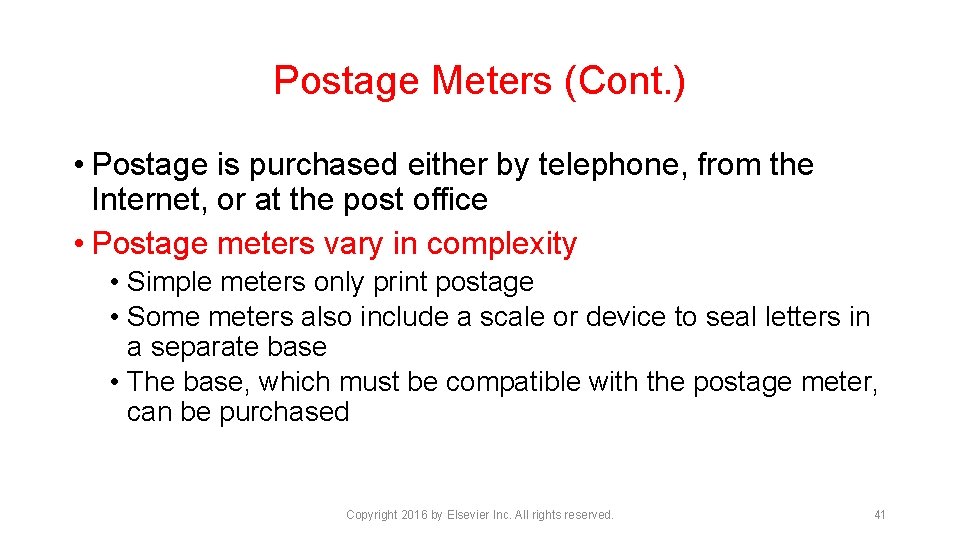 Postage Meters (Cont. ) • Postage is purchased either by telephone, from the Internet,
