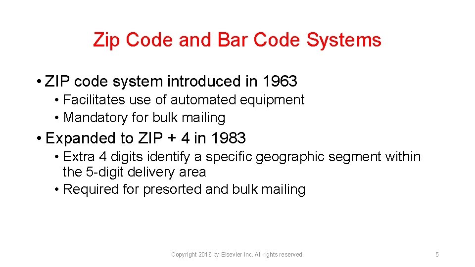 Zip Code and Bar Code Systems • ZIP code system introduced in 1963 •