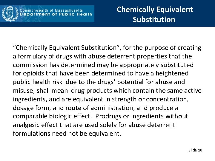 Chemically Equivalent Substitution “Chemically Equivalent Substitution”, for the purpose of creating a formulary of