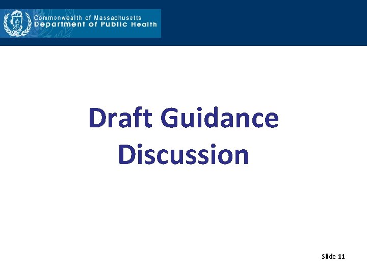 Draft Guidance Discussion Slide 11 