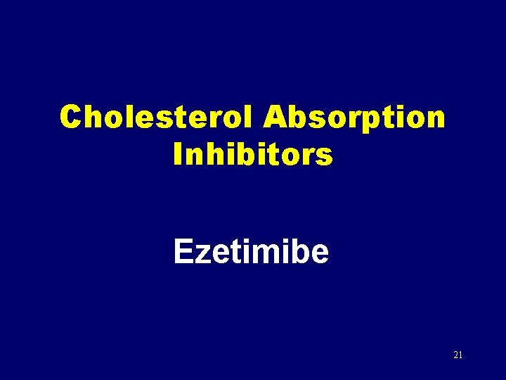 Cholesterol Absorption Inhibitors Ezetimibe 21 