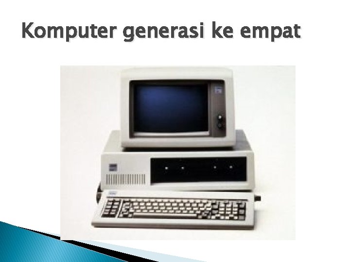 Komputer generasi ke empat 