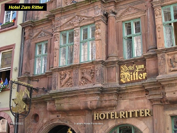 Hotel Zum Ritter 11/01/2022 Daddy's Home Production 